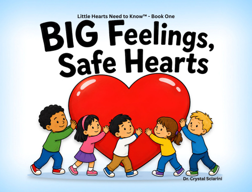 Big Feelings, Safe Hearts