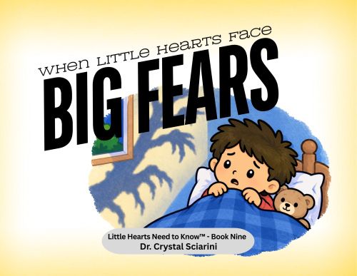 When Little Hearts Face BIG Fears